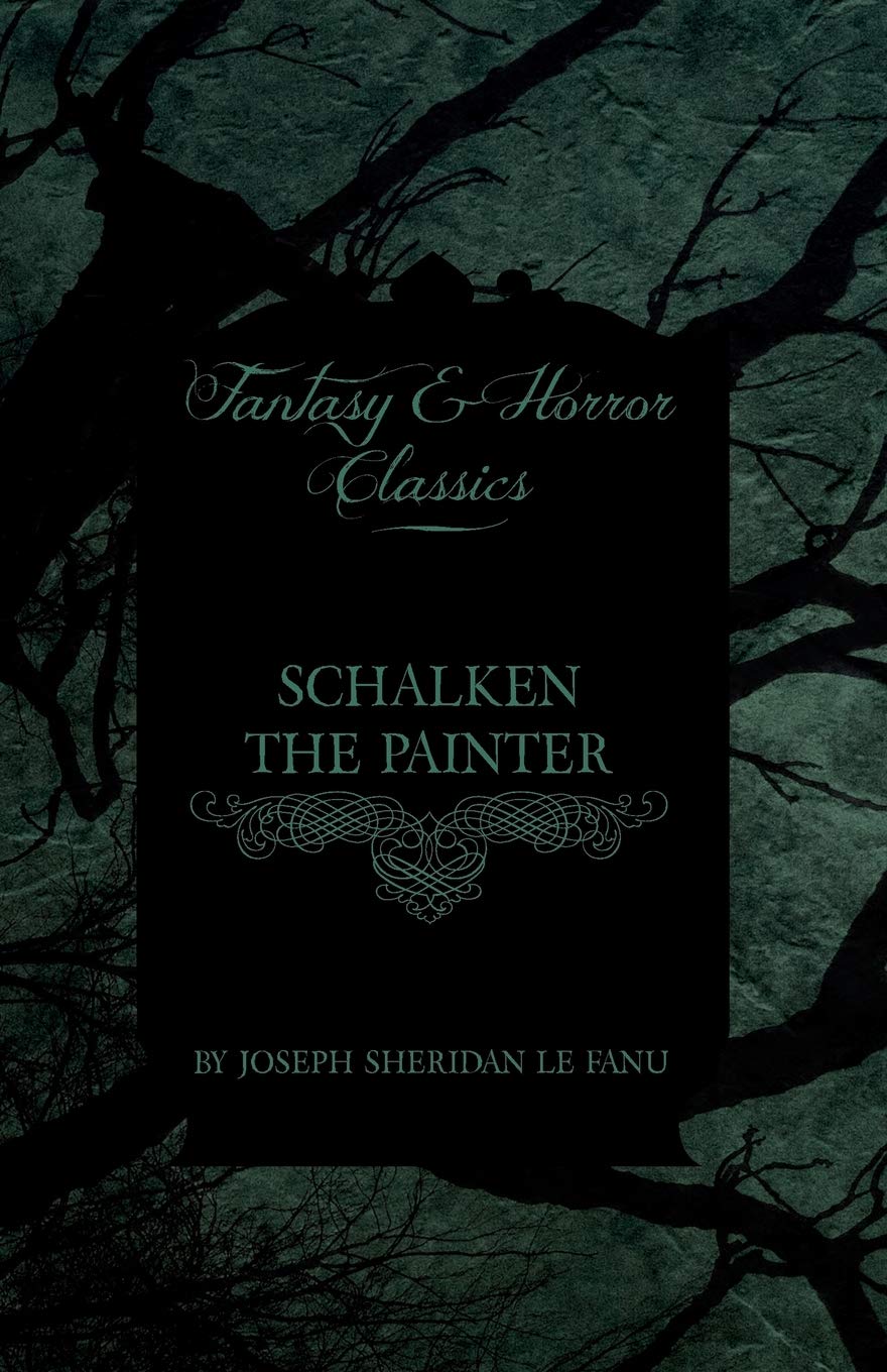 Schalken the Painter by Joseph Sheridan Le Fanu