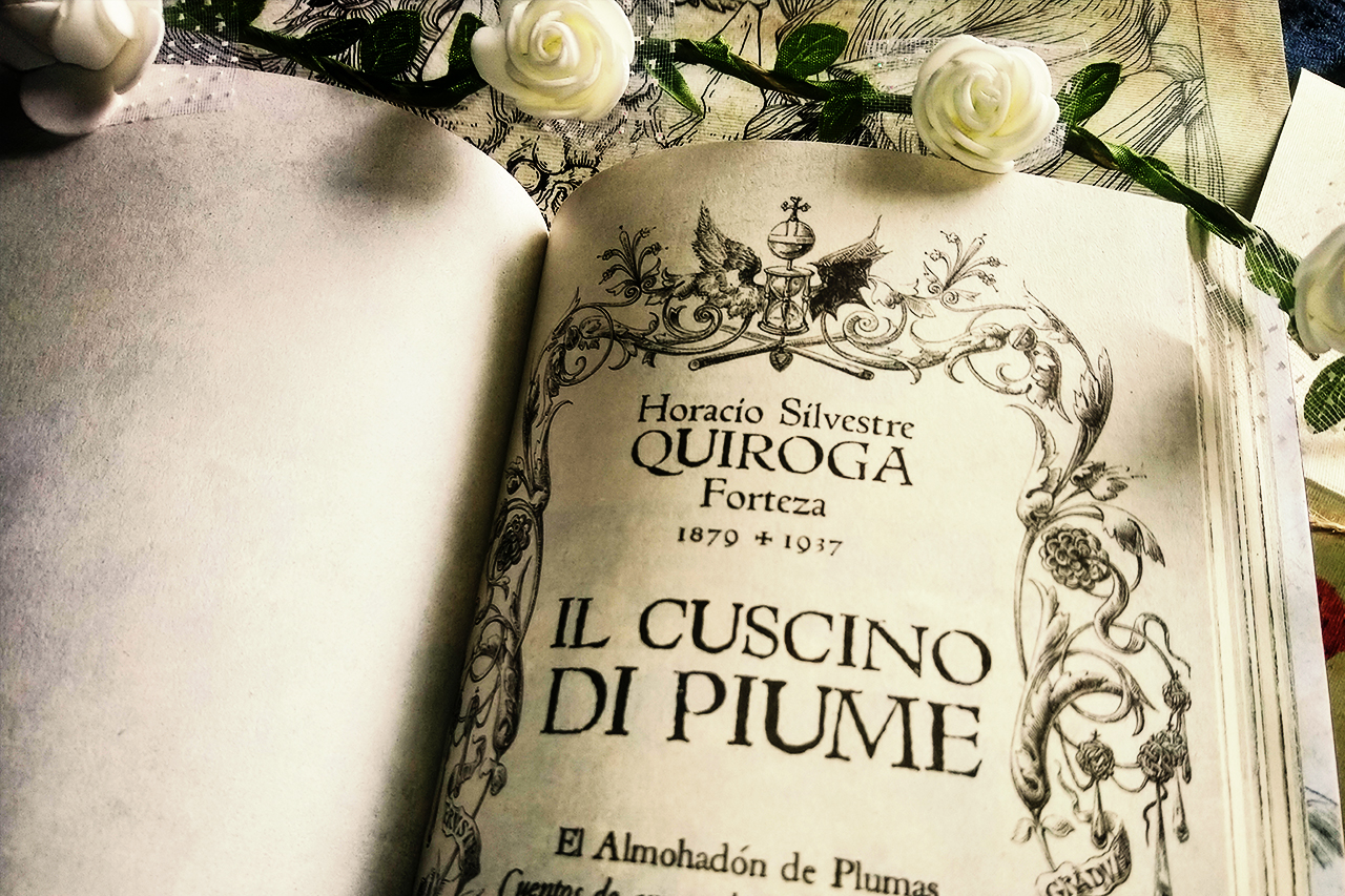 Il Cuscino di Piume di Horacio Silvestre Quiroga Forteza – Draculea