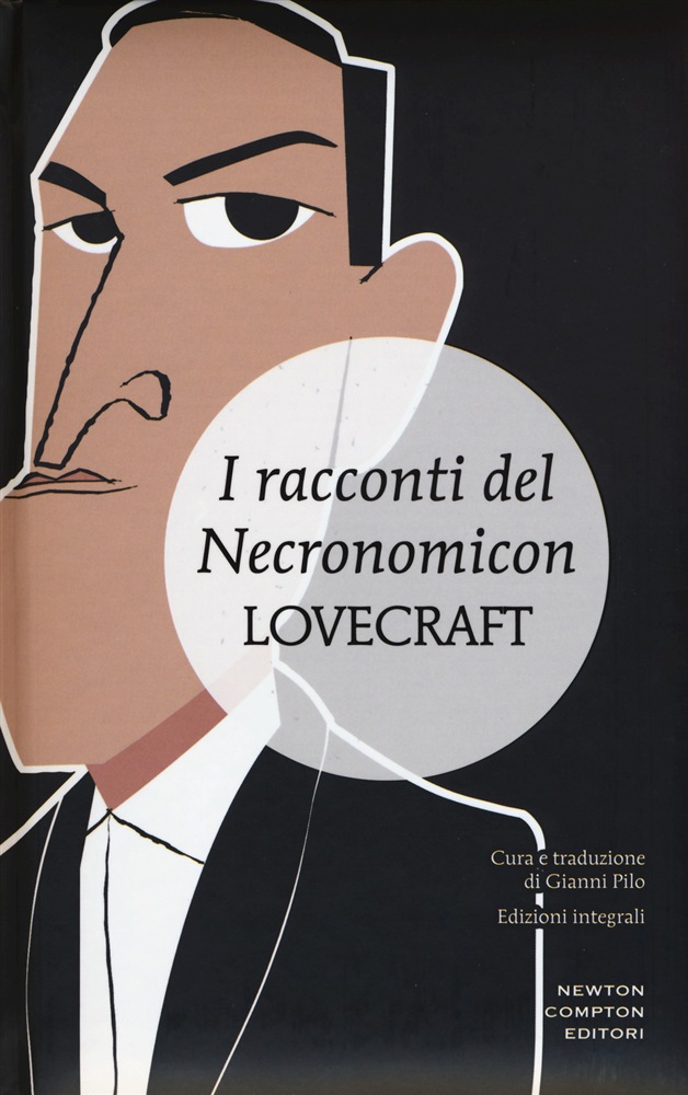I racconti del Necronomicon. Ediz. integrale di Howard P. Lovecraft