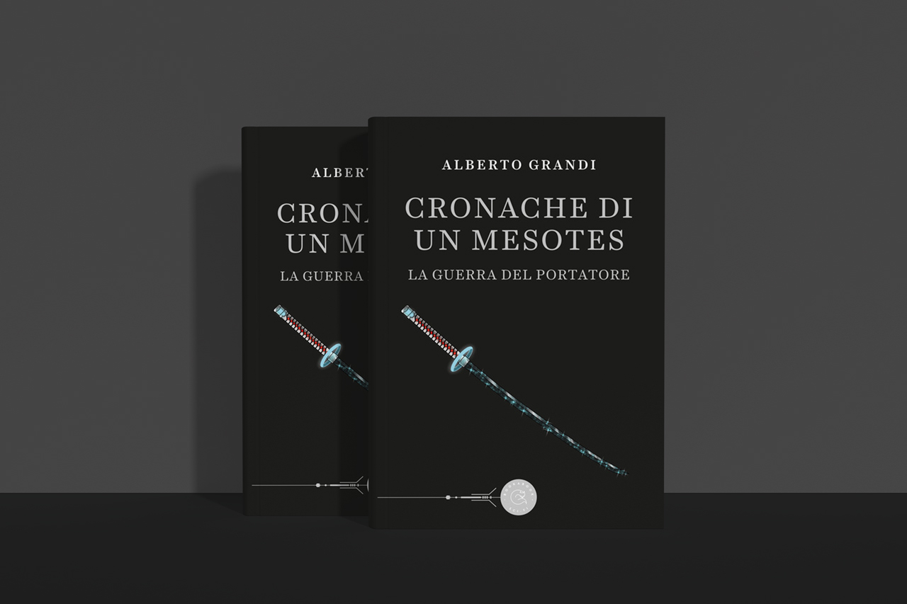 La guerra del Portatore – Cronache di un Mesotes di Alberto Grandi