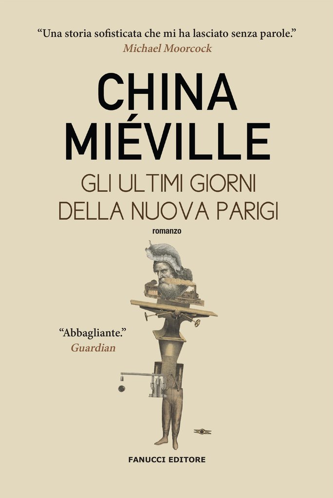 Gli ultimi giorni della nuova Parigi di China Miéville