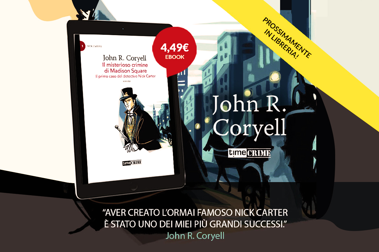 Disponibile in ebook Il misterioso crimine di Madison Square di John Russell Coryell