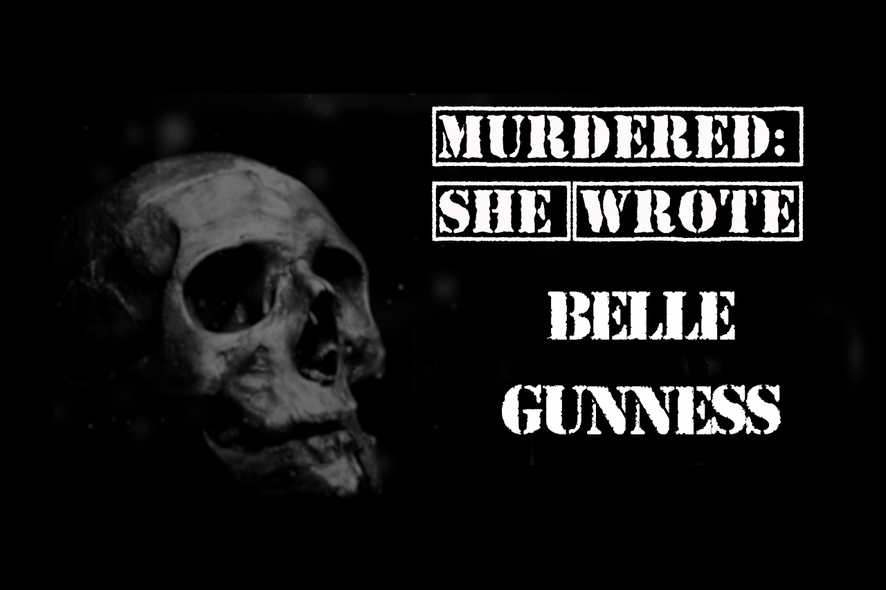 Belle Gunness, la vedova nera – Murdered: she wrote