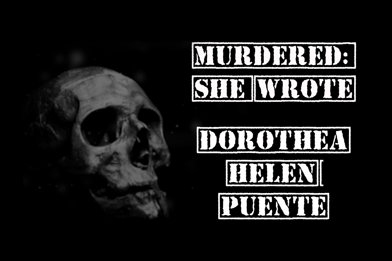 Dorothea Puente: Death House Landlady – Murdered: she wrote