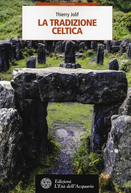 La tradizione celtica di Thierry Jolif