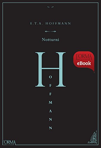 Notturni di Hoffmann Ernst Theodor Amadeus formato kindle