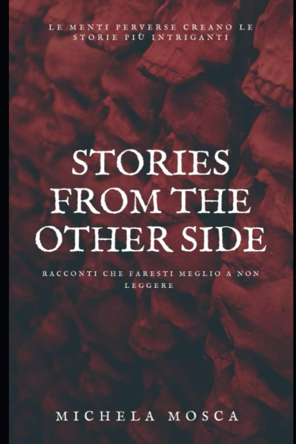 Stories from the Other Side di Michela Mosca