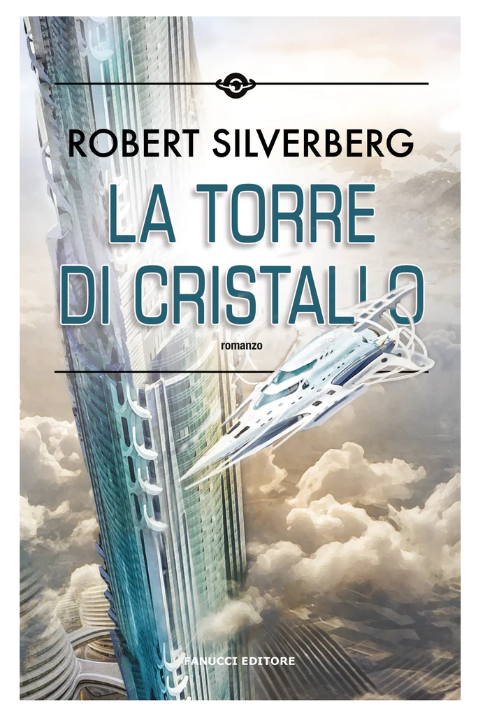 La torre di cristallo di Robert Silverberg