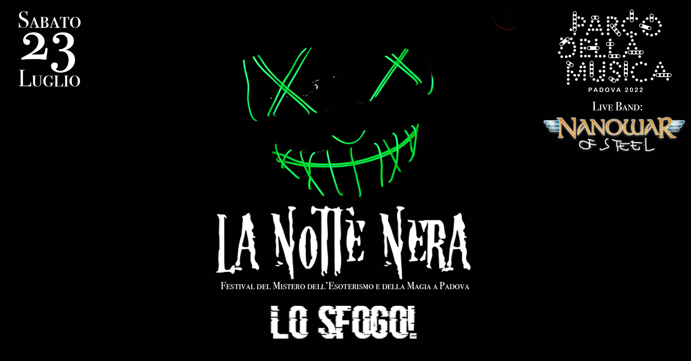 La Notte Nera – Lo Sfogo –  23 luglio 2022