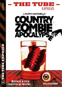 Country Zombie Apocalypse di L. Filippo Santaniello 