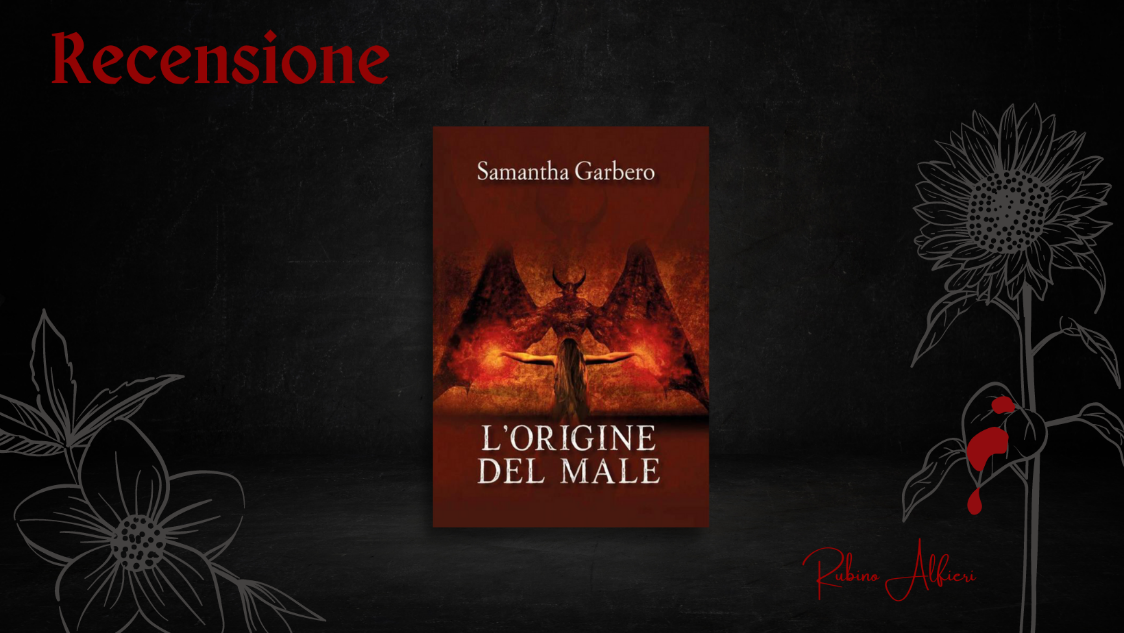 L’origine del Male di Samantha Garbero