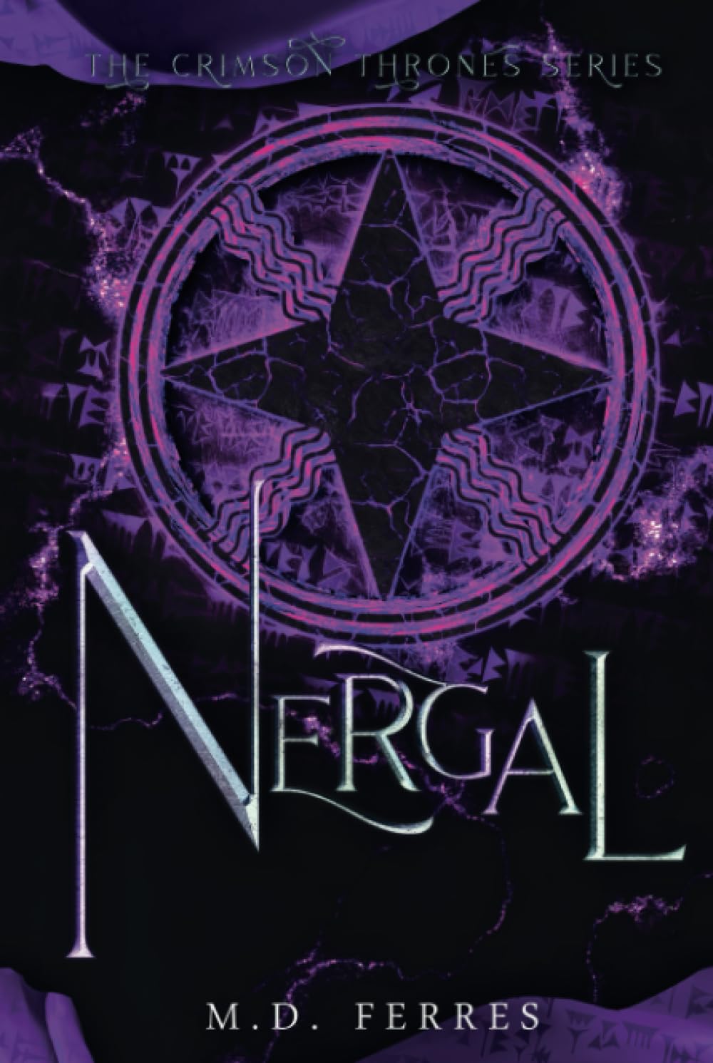 Nergal: The Crimson Thrones Series 3 di M. D. Ferres 